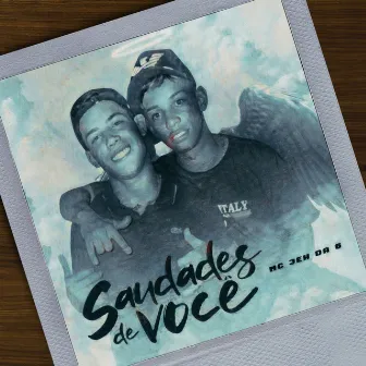 Saudades de Você by MC Jeh Da 6