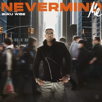 NevermindMe by Buku Wise