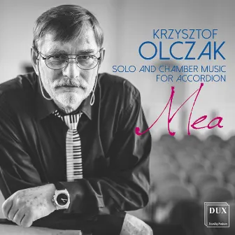 Krzysztof Olczak: Solo & Chamber Music for Accordion by Krzysztof Olczak