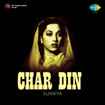 Char Din (Original Motion Picture Soundtrack) by Shakeel Badayuni