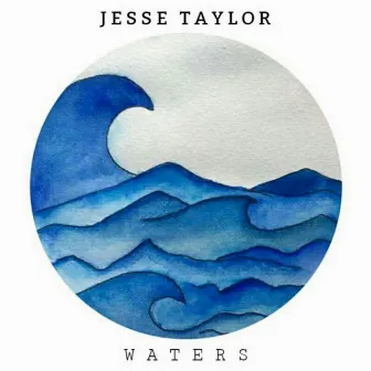 Waters by Jesse Taylor