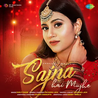 Sajna Hai Mujhe - Single by Shruti Rane