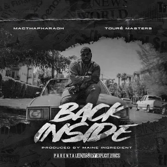 Back Inside by Mac tha Pharaoh