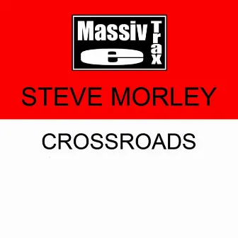 Crossroads by Steve Morley