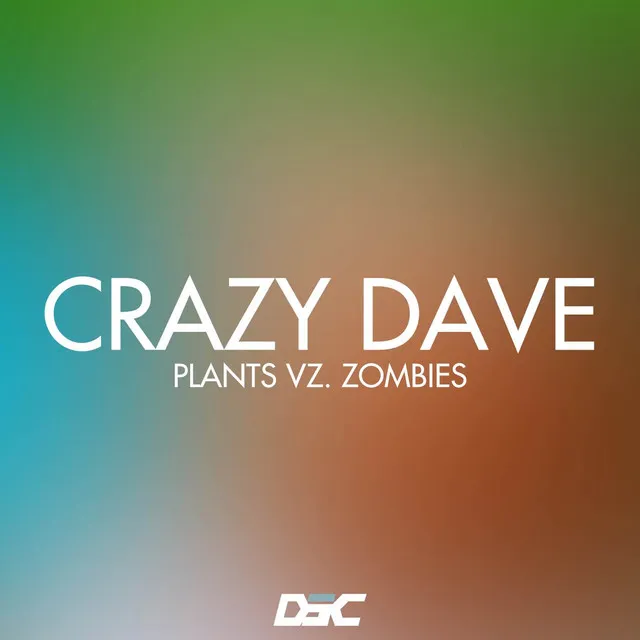 Crazy Dave (From 