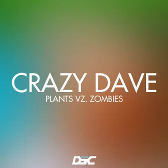 Crazy Dave (From 