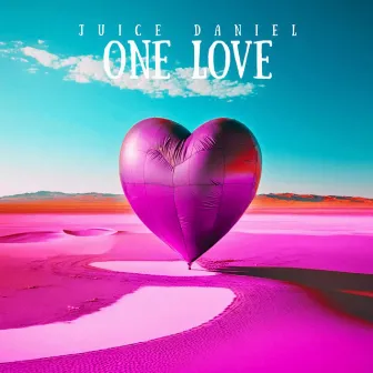 One love by Juice Daniel