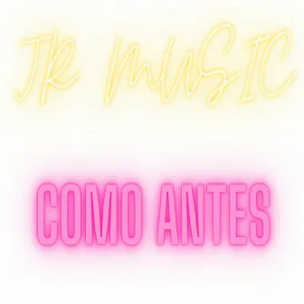 Como Antes by JR Music