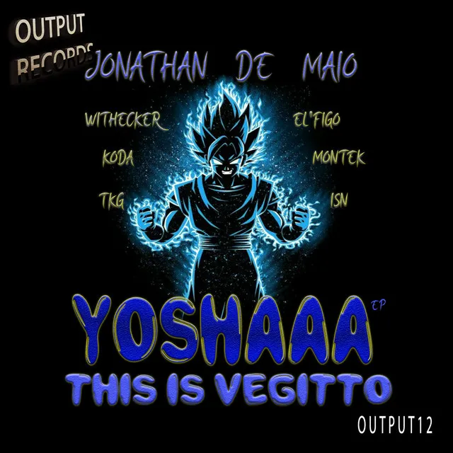 Yoshaaa! This Is Vegitto - Montek Remix