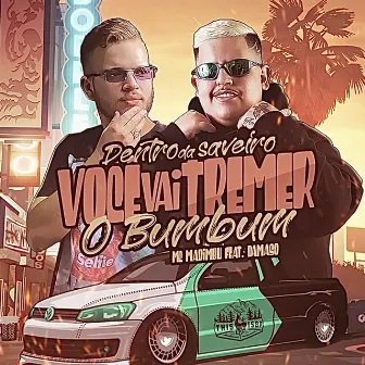 Dentro da Saveiro Voce Vai Tremer o Bumbum by Mc Madimbu