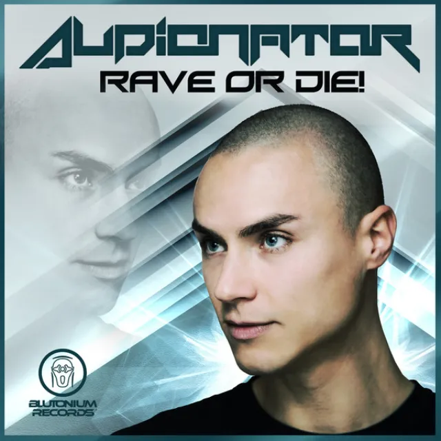 Rave or Die - Audionator Raw Mix