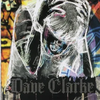 Dave Clarke (Live) by Dave Clarke