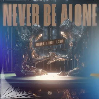 Never Be Alone by SHRX