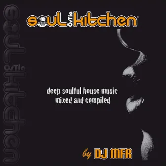 Soul Kitchen by Dj MFR