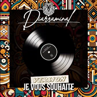 Je Vous Souhaite - Version Instrumentale by Diarraminal