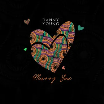 Marry You by Danny Young