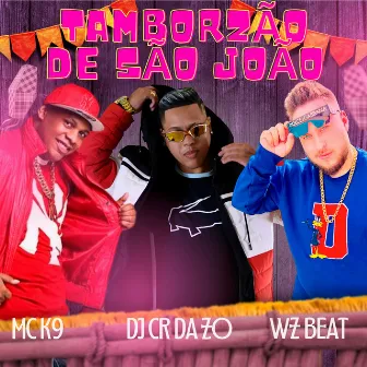 Tamborzão de São João by Dj CR da ZO