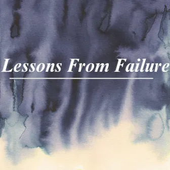 Lessons From Failure by Nick Netti