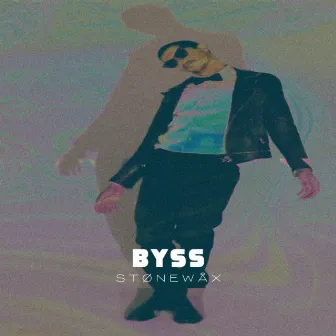 BYSS by STØNEWÅX