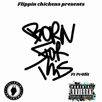 Born for this by Putwork