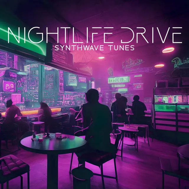 Nightlife Drive: Synthwave Tunes for a Futuristic High-Tech Drink Bar Atmosphere, Cocktail Hour