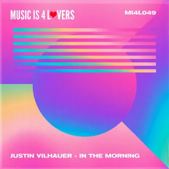 In The Morning by Justin Vilhauer