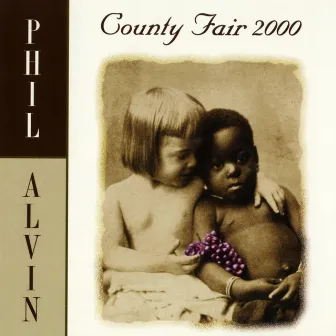 County Fair 2000 by Phil Alvin