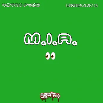 M.I.A. by 4stro F4me