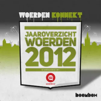 Jaaroverzicht Woerden (2012) by Woerden Konnekt