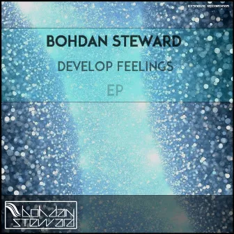 Develop Feelings by Bohdan Steward