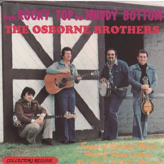 From Rocky Top to Muddy Bottom: The Songs of Boudleaux and Felice Bryant by The Osborne Brothers