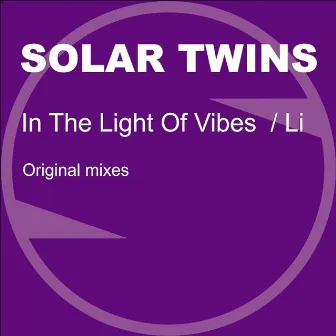 In The Light Of Vibes / Li by Solar Twins