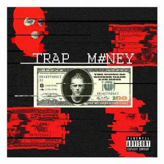 Trap Money by Ginger Mane