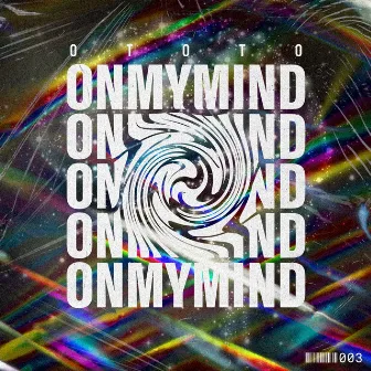 On My Mind by Ototo