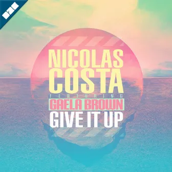 Give It Up by Nicolas Costa