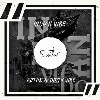 Indian Vibe by Dirty Vibe