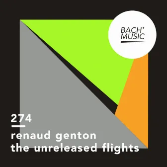 The Unreleased Flights EP by Renaud Genton