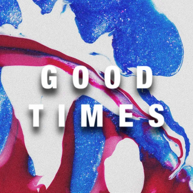 Good Times - Extended Mix