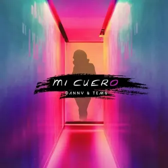 Mi Cuero by Danny & Temg