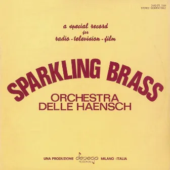 Sparkling Brass (A Special Record for Radio - Television - Film) by Orchestra Delle Haensch