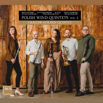 Polish Wind Quintets, Vol. 2 by Cracow Golden Quintet