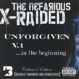 The Unforgiven, V.1: ...In The Beginning by X-Raided