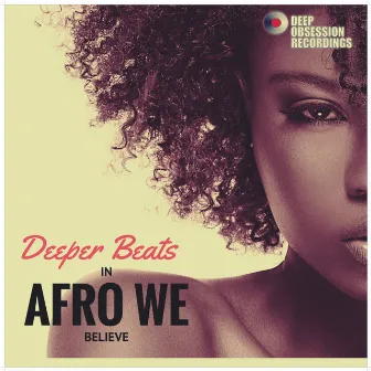 In Afro We Believe by Deeper Beats