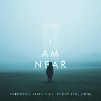 I Am Near by Forgotten Parallels