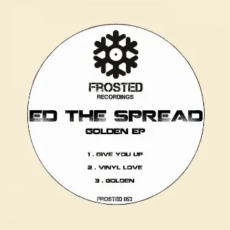 Golden EP by Ed The Spread