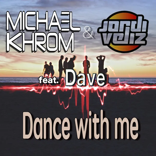 Dance with Me - Radio Edit