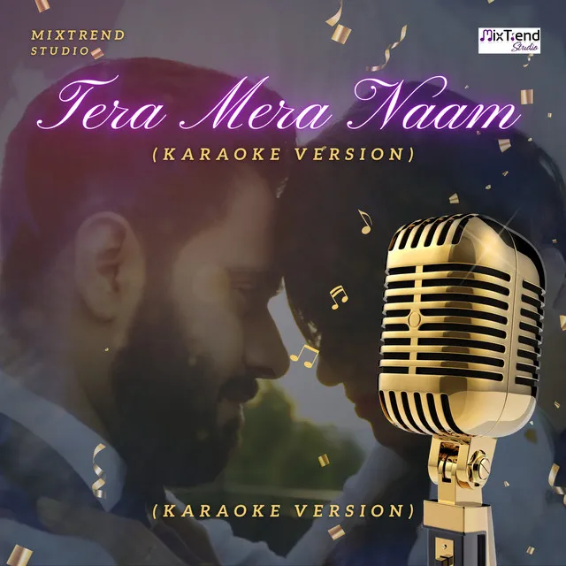 Tera Mera Naam - Karaoke