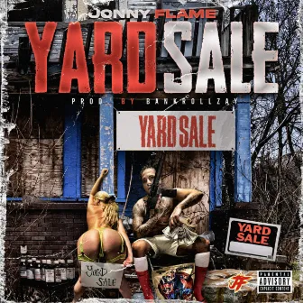 Yard Sale by Jonny Flame