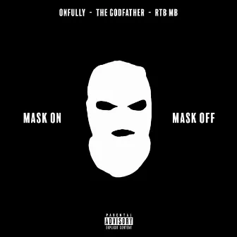 Mask On, Mask Off by OnFully