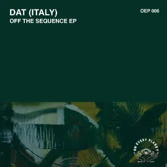 Off The Sequence EP by DAT (Italy)